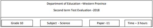 Science | Grade 10 | English medium | Term 2 | 2018