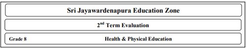 Grade 8 | Health | English medium | Term 2 | 2018