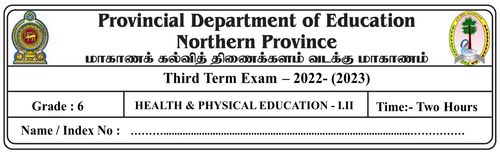 Grade 6 | Health | English medium | Term 3 | 2022