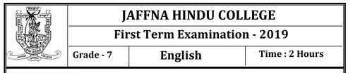 Grade 7 | English | English medium | Term 1 | 2019