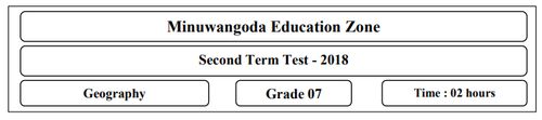 Grade 7 | Geography | English medium | Term 2 | 2018