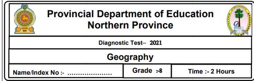 Geography | Grade 8 | English medium | Model paper | 2021