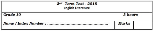 Grade 10 | English Literature | English medium | Term 2 | 2018