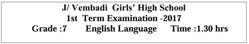 Grade 7 | English | English medium | Term 1 | 2017